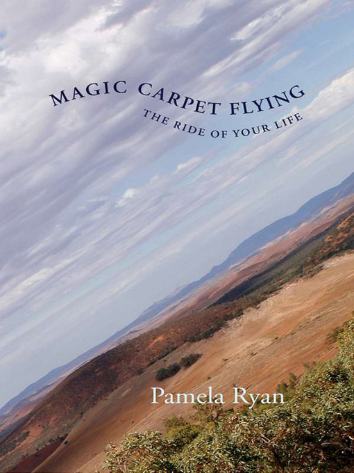 Title details for Magic Carpet Flying by Pamela Ryan - Available